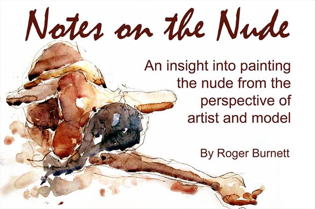 notes on the nude ebook artistic nude artwork by artist roger burnett